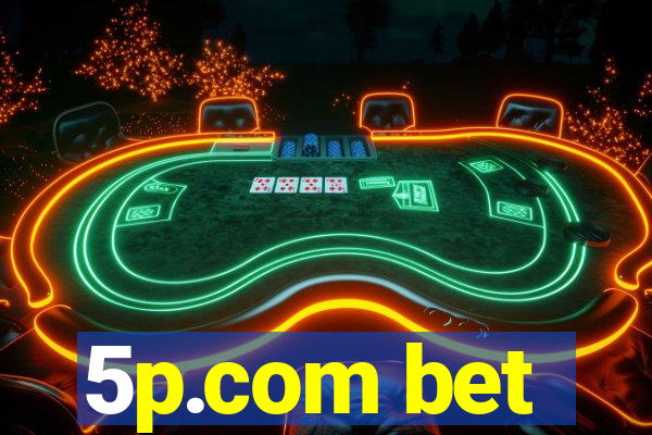 5p.com bet